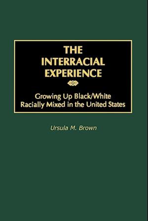 The Interracial Experience