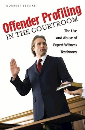 Offender Profiling in the Courtroom