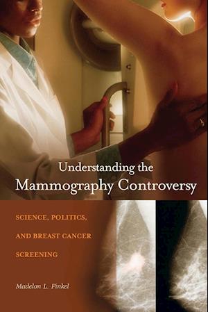 Understanding the Mammography Controversy