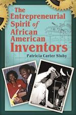 Entrepreneurial Spirit of African American Inventors
