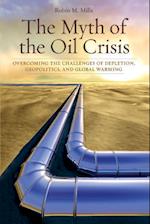 The Myth of the Oil Crisis