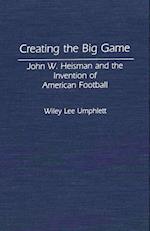 Creating the Big Game