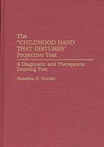 Childhood Hand that Disturbs Projective Test