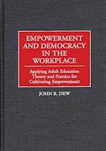 Empowerment and Democracy in the Workplace