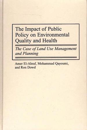 Impact of Public Policy on Environmental Quality and Health