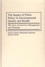 Impact of Public Policy on Environmental Quality and Health