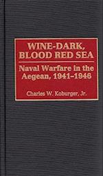 Wine-Dark, Blood Red Sea