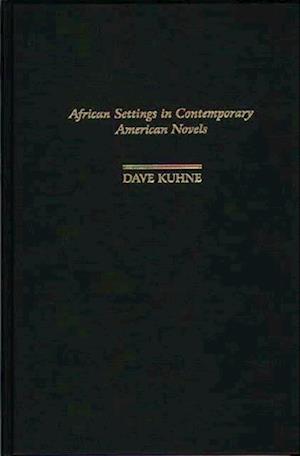 African Settings in Contemporary American Novels