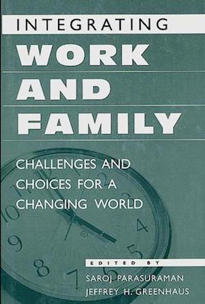 Integrating Work and Family