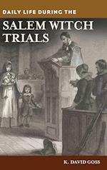 Daily Life during the Salem Witch Trials