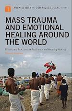 Mass Trauma and Emotional Healing around the World