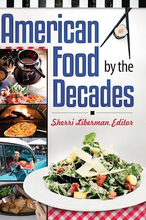 American Food by the Decades
