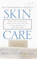 The Comprehensive Guide to Skin Care