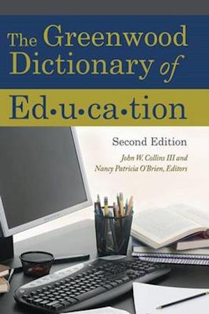 The Greenwood Dictionary of Education