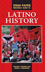 Term Paper Resource Guide to Latino History