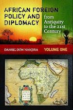 African Foreign Policy and Diplomacy from Antiquity to the 21st Century [2 volumes]