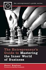 Entrepreneur's Guide to Mastering the Inner World of Business