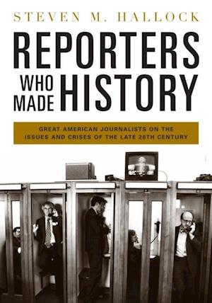 Reporters Who Made History