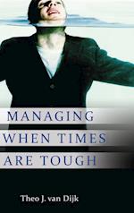 Managing When Times Are Tough
