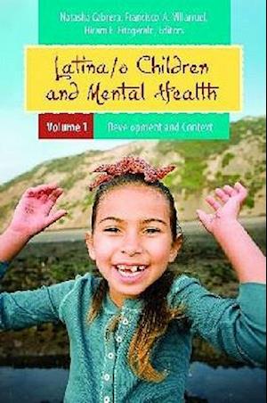 Latina and Latino Children's Mental Health [2 volumes]