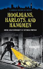 Hooligans, Harlots, and Hangmen