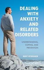 Dealing with Anxiety and Related Disorders