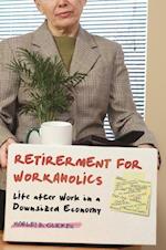 Retirement for Workaholics