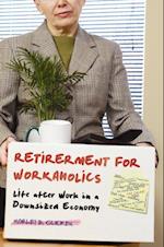 Retirement for Workaholics
