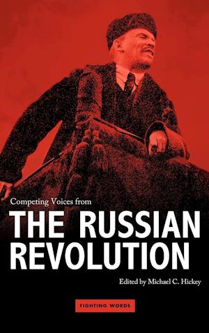 Competing Voices from the Russian Revolution