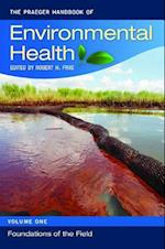 The Praeger Handbook of Environmental Health