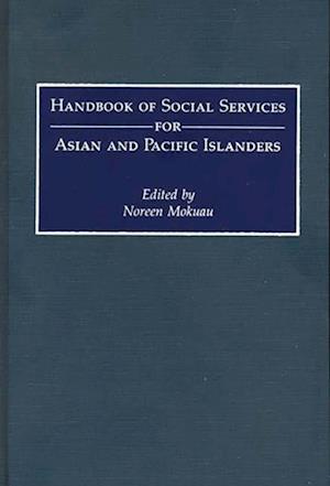 Handbook of Social Services for Asian and Pacific Islanders