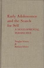 Early Adolescence and the Search for Self