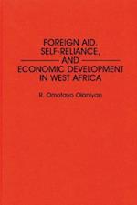 Foreign Aid, Self-Reliance, and Economic Development in West Africa