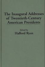 Inaugural Addresses of Twentieth-Century American Presidents