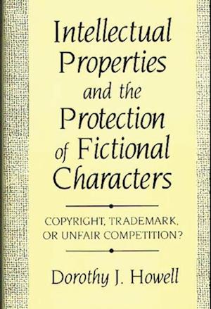 Intellectual Properties and the Protection of Fictional Characters