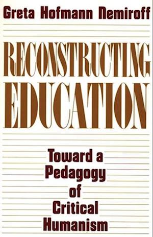 Reconstructing Education