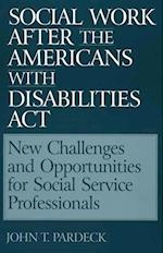 Social Work After the Americans With Disabilities Act