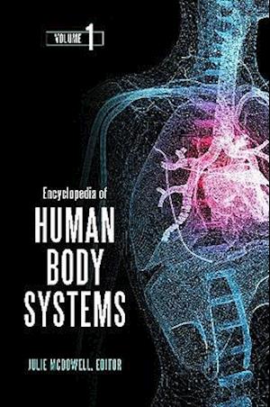 Encyclopedia of Human Body Systems
