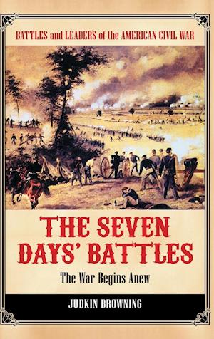 The Seven Days' Battles
