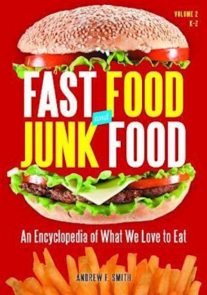 Fast Food and Junk Food [2 volumes]