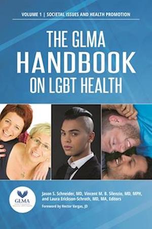 The GLMA Handbook on LGBT Health [2 volumes]