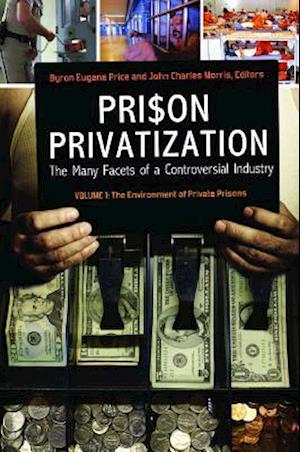 Prison Privatization [3 volumes]