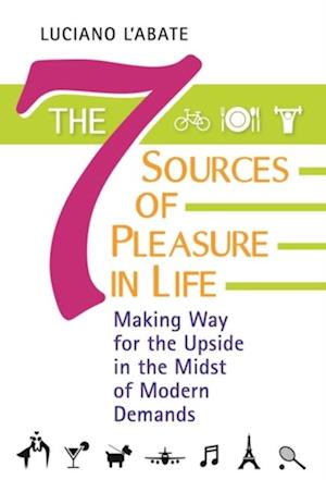 Seven Sources of Pleasure in Life