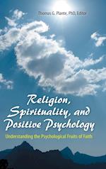 Religion, Spirituality, and Positive Psychology