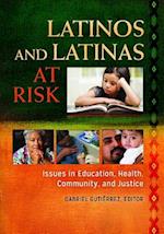 Latinos and Latinas at Risk