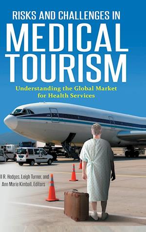 Risks and Challenges in Medical Tourism