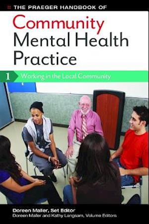 The Praeger Handbook of Community Mental Health Practice [3 volumes]