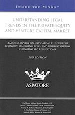 Understanding Legal Trends in the Private Equity and Venture Capital Market