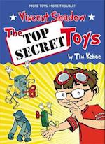 Vincent Shadow: The Top Secret Toys