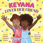 Keyana Loves Her Friend